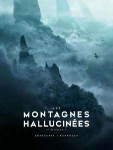 Les Montagnes Hallucinées illustré Intégrale - Lovecraft Howard Phillips ; Baranger François ; De