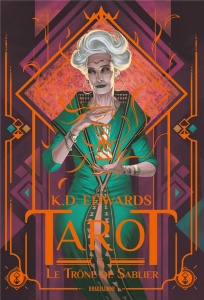 Tarot Tome 3 : Le trône de sablier - Edwards K.D. ; Dewez Alix