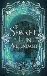 Le secret du jeune prétendant - Valente Marie