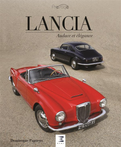 Lancia. Audace et élégance - Pagneux Dominique