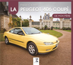 Le coupé Peugeot 406 de mon père - Coignard Philippe