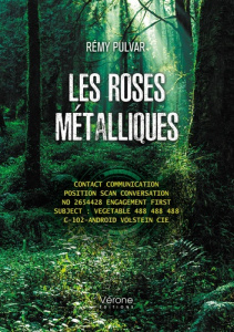 Les roses métalliques - Pulvar Rémy