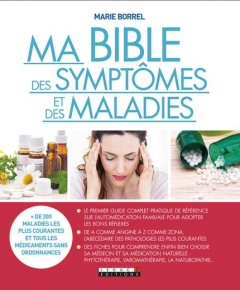 Ma bible des symptômes et des maladies - Borrel Marie ; Maslo Philippe