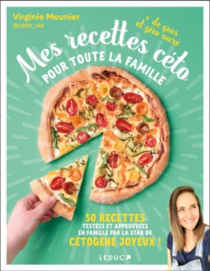 Mes recettes céto pour toute la famille - Meunier Virginie
