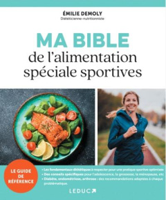 Ma bible de l'alimentation spéciale sportives - Demoly Émilie