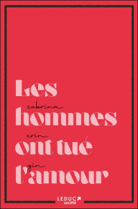 Les hommes ont tué l'amour - Erin Gin Sabrina