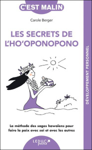 Les secrets de l'ho'oponopono - Berger Carole