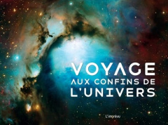 Voyage aux confins de l'Univers - Harvey Robert ; Barthélémy Patricia