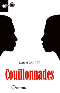 Couillonnades - Lauret Daniel