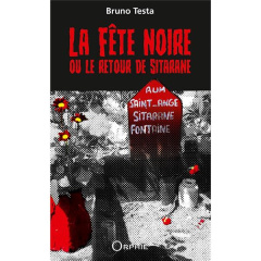 La fête noire ou le retour de Sitarane - Testa Bruno
