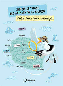 Cherche et trouve les animaux de la Réunion. Edition bilingue français-créole - OLMA ILLUSTRATRICE