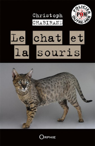 Le chat et la souris & Hucaran - Chabirand Christoph