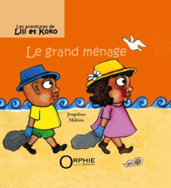 Les aventures de Lili et Koko : Le grand ménage - Militon Jorgelina