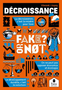 Décroissance. Fake or not ? - Liegey Vincent ; Brokman Isabelle ; Fouquet Sarah