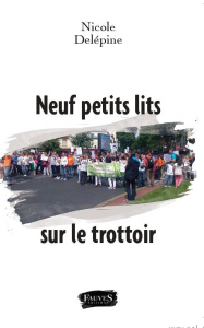 Neuf petits lits sur le trottoir - Delépine Nicole