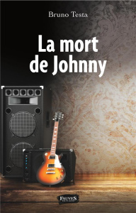 La mort de Johnny - Testa Bruno