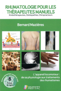 RHUMATOLOGIE POUR LES THERAPEUTES MANUELS - L'APPAREIL LOCOMOTEUR :DE SA PHYSIOLOGIE AUX TRAITEMENTS - Mazieres Bernard