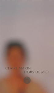 Hors de moi - Marin Claire