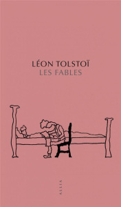 Les fables - Tolstoï Léon ; Pisetta Jean-Pierre