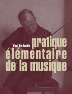 Pratique élémentaire de la musique - Hindemith Paul ; Mermoud Robert