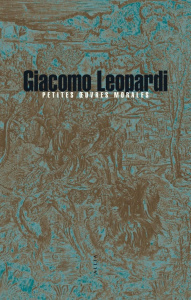 Petites oeuvres morales - Leopardi Giacomo ; Gayraud Joël ; Cantavenera Eva