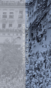 Combattre l'antisémitisme - Adorno Theodor W. ; Croissant Armand