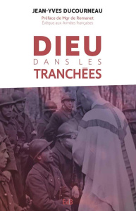 Dieu dans les tranchées - Ducourneau Jean Yves