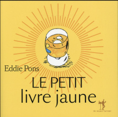Le petit livre jaune - Pons Eddie ; Martin Antoine