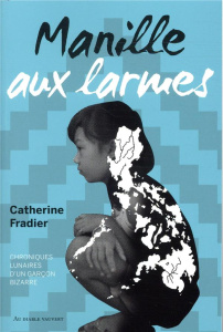 Manille en larmes - Fradier Catherine