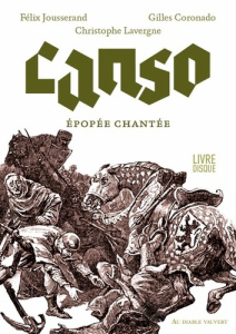 Canso. Epopée chantée, avec 1 CD audio - Jousserand Félix ; Lavergne Christophe ; Coronado