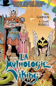 La mythologie viking Tome 1 - Gaiman Neil ; Craig Russell Philip ; Mignola Mike