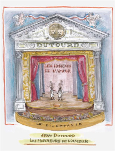 Les horreurs de l'amour - Dutourd Jean ; Dumas Philippe ; Bergez Max