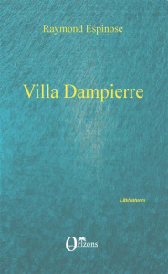 Villa Dampierre - Espinose Raymond