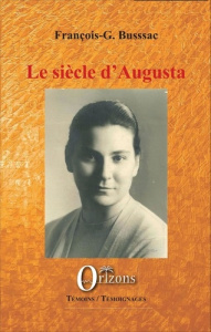 Le siècle d'Augusta - Bussac F.g