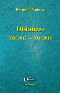Distances Mai 2012 - Mai 2015 - Espinose Raymond