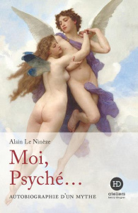 Moi, Psyché - Le Ninèze Alain
