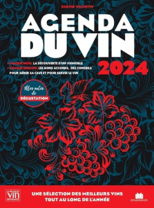 Agenda du vin. Edition 2024 - Valentin Karine
