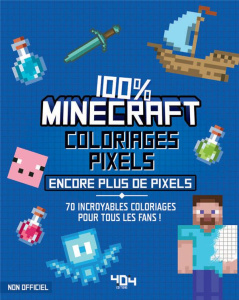 Coloriages pixels 100% Minecraft - Sapuppo Daniele