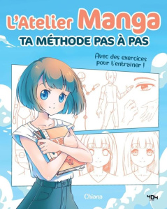 L'atelier manga : ta méthode pas à pas - CHIANA
