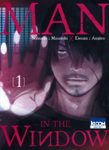 Man in the window Tome 1 - ANAJIRO/MASATOKI