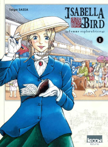 Isabella Bird - Femme exploratrice Tome 1 - Sassa Taiga ; Ludmann Sébastien