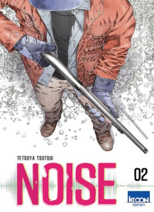Noise Tome 2 - Tsutsui Tetsuya ; Le Quéré David