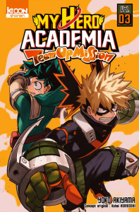 My Hero Academia Team-Up Mission Tome 3 - Akiyama Yoko ; Horikoshi Kohei ; Le Quéré David