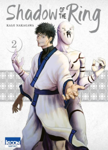 Shadow of the Ring Tome 2 - Nakagawa Kaiji ; Thévenon Anne-Sophie