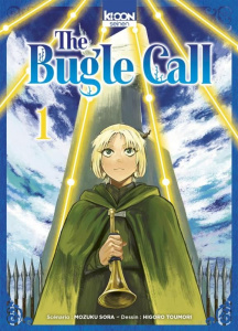 The Bugle Call Tome 1 - Sora Mozuku ; Toumori Higoro