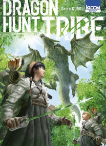 Dragon Hunt Tribe Tome 2 - Kuroi Shiro ; Guinois Damien