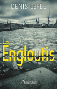 LES ENGLOUTIS - LEPEE DENIS