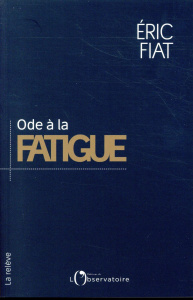 Ode à la fatigue - Fiat Eric