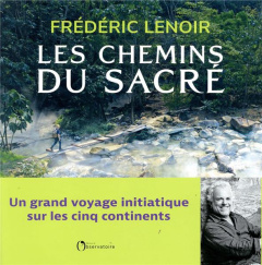 Les chemins du sacré - Lenoir Frédéric