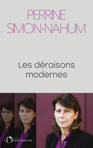 Les déraisons modernes - Simon-Nahum Perrine